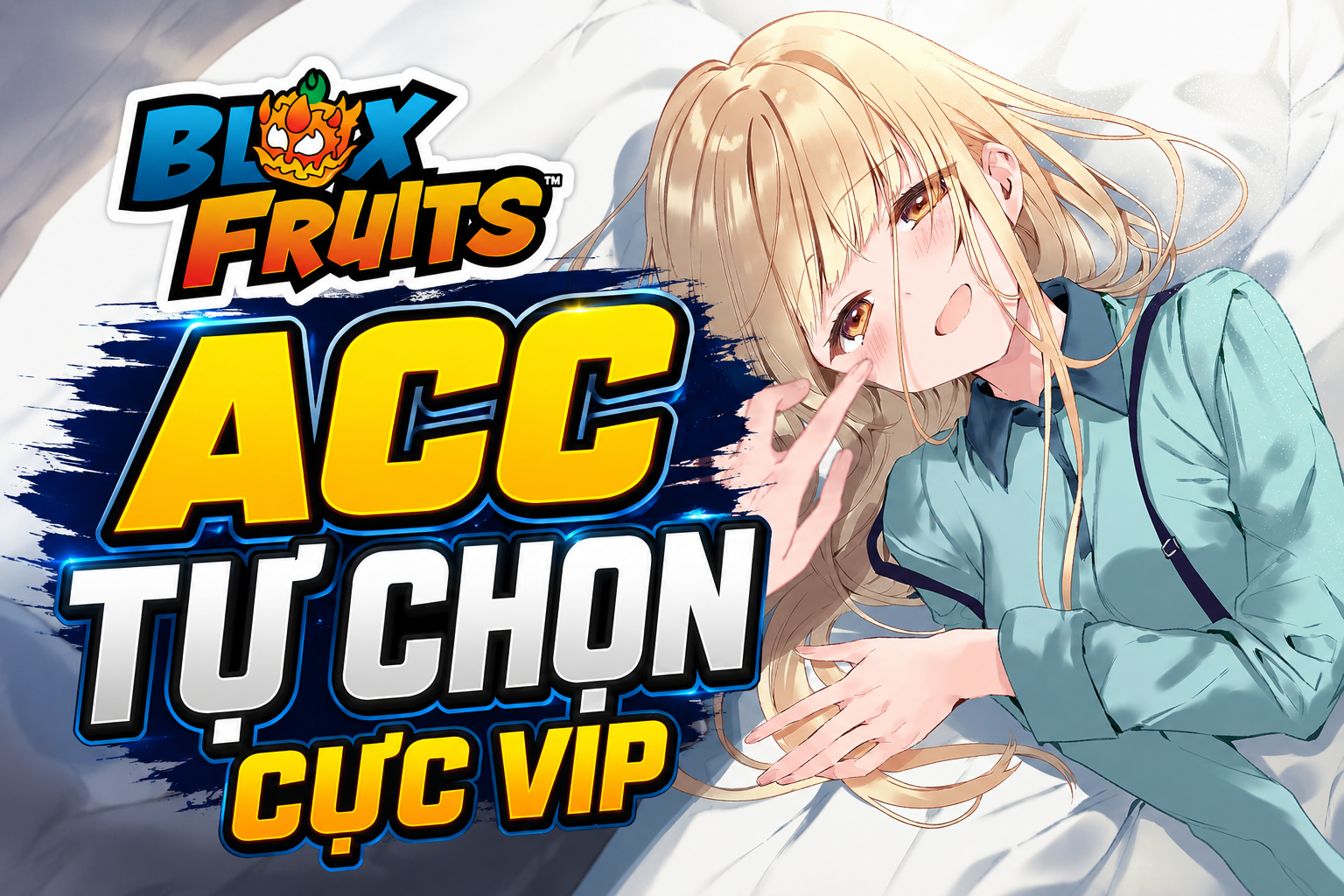ACC TỰ CHỌN SIÊU VIP